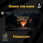 01 - Under the Hood - Frühstart
