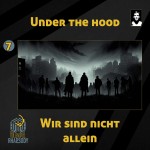 07 - Under the Hood - Wir sind nicht allein
