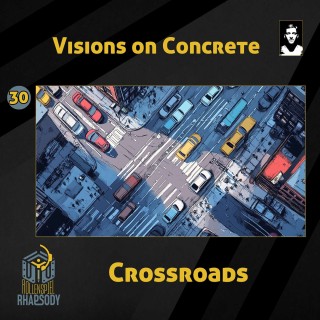 30 - Visions on Concrete - Crossroads
