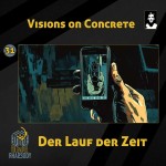 31 - Visions on Concrete - Der Lauf der Zeit