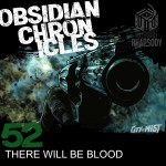 52 - Stranger in the Smoke - There will be blood