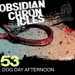 53 - A foe's legacy - Dog Day Afternoon