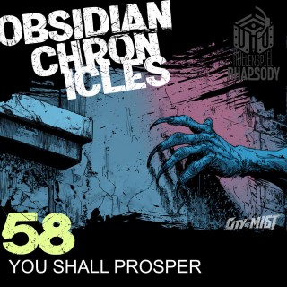 58 - A foes legacy - You shall prosper