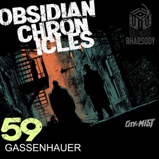 59 - A foes legacy - Gassenhauer