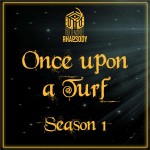 Once upon a Turf - Season 1 Recap