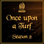 Once upon a Turf - Season 2 Recap