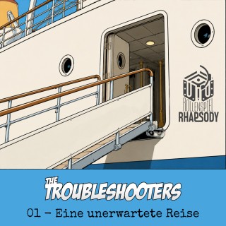 The Troubleshooters - Eine unerwartete Reise